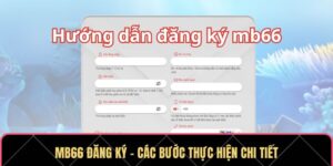 MB66 đăng ký - Các bước thực hiện chi tiết