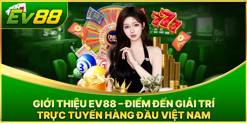 EV88 SA – Link vào EV88 chính thức nhận ngay lì xì 888K