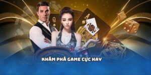 Khám phá game cực hay