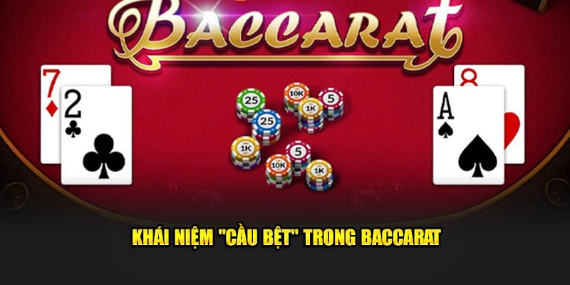 Khái niệm "Cầu bệt"