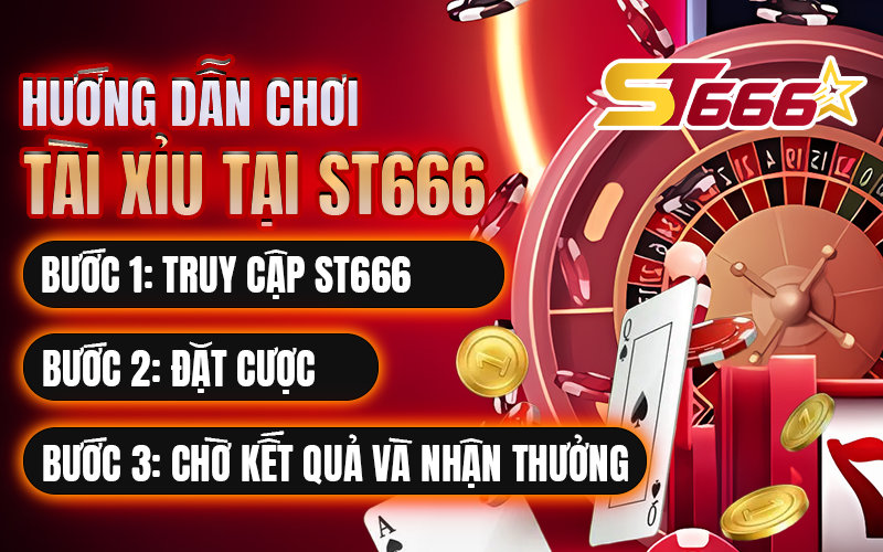 Hướng dẫn chơi tài xỉu tại ST666
