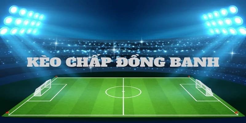Định nghĩa tỷ lệ kèo chấp GOAL123 là gì?