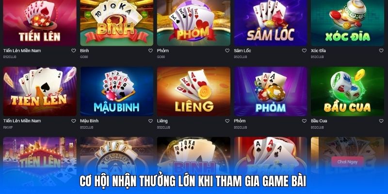 Cơ hội nhận thưởng lớn khi tham gia game bài 