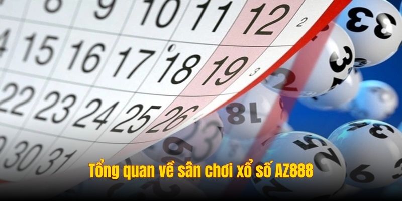 Tổng quan về sân chơi xổ số Da88