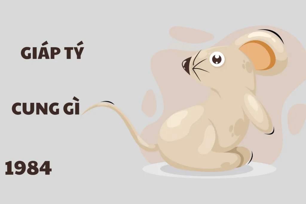 Cung mệnh người sinh năm 1984 nam và nữ